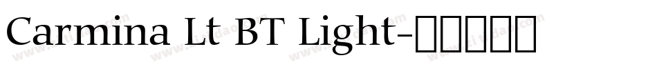 Carmina Lt BT Light字体转换